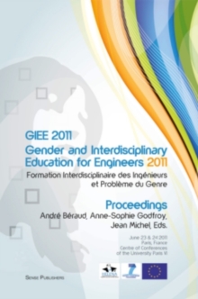 GIEE 2011: Gender and Interdisciplinary Education for Engineers : Formation Interdisciplinaire des Ingenieurs et Probleme du Genre