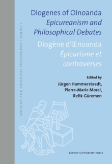 Diogenes of Oinoanda * Diogene d'noanda : Epicureanism and Philosophical Debates * Epicurisme et controverses