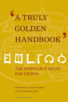 'A Truly Golden Handbook' : The Scholarly Quest for Utopia