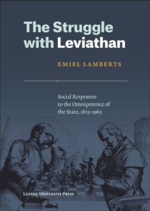 The Struggle with Leviathan : Social Responses to the Omnipotence of the State, 1815-1965