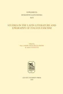 Studies in the Latin Literature and Epigraphy of Italian Fascism