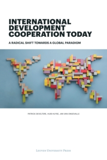 International Development Cooperation Today : A Radical Shift Towards a Global Paradigm