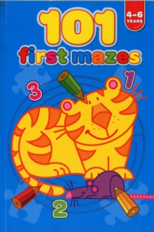 101 First Mazes 4-6 Years, Book Book 101 First Mazes 4-6 Years, Book Book