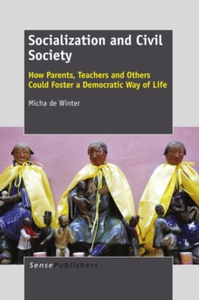 Socialization and Civil Society : How Parents, Teachers and Others Could Foster a Democratic Way of Life