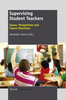 Supervising Student Teachers : Issues, Perspectives and Future Directions