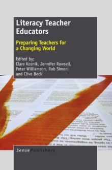 Literacy Teacher Educators : Preparing Teachers for a Changing World