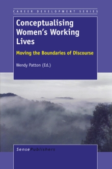 Conceptualising Women's Working Lives : Moving the Boundaries of Discourse