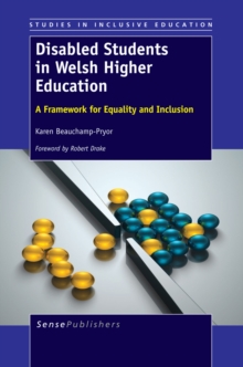 Disabled Students in Welsh Higher Education : A Framework for Equality and Inclusion