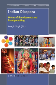 Indian Diaspora : Voices of Grandparents and Grandparenting