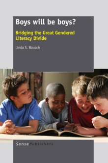 Boys will be boys? : Bridging the Great Gendered Literacy Divide