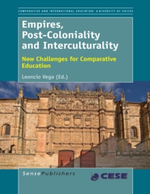 Empires, Post-Coloniality and Interculturality : New Challenges for Comparative Education