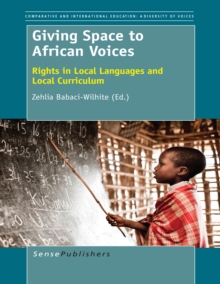 Giving Space to African Voices : Rights in Local Languages and Local Curriculum