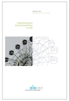 Implementing EU Environmental Law in Italy, Hardback Book Implementing EU Environmental Law in Italy, Hardback Book