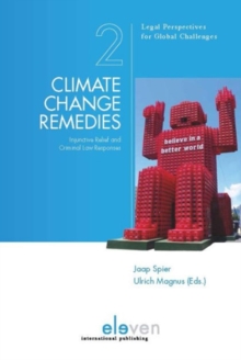 Climate Change Remedies : Injunctive Relief and Criminal Law Responses, Paperback / softback Book Climate Change Remedies : Injunctive Relief and Criminal Law Responses, Paperback / softback Book