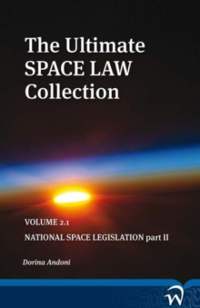 The Ultimate Space Law Collection : Part 2, Paperback Book The Ultimate Space Law Collection : Part 2, Paperback Book
