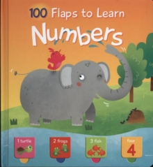 100 FLAPS TO LEARN NUMBERS, Hardback Book 100 FLAPS TO LEARN NUMBERS, Hardback Book