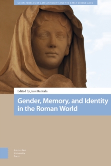 Gender, Memory, and Identity in the Roman World, Hardback Book Gender, Memory, and Identity in the Roman World, Hardback Book