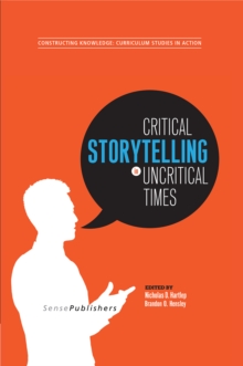 Critical Storytelling in Uncritical Times