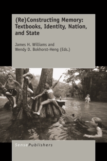 (Re)Constructing Memory: Textbooks, Identity, Nation, and State