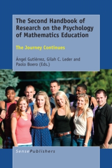 The Second Handbook of Research on the Psychology of Mathematics Education : The Journey Continues