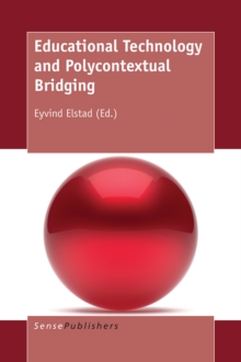 Educational Technology and Polycontextual Bridging