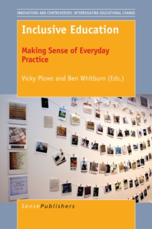 Inclusive Education : Making Sense of Everyday Practice