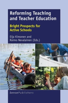 Reforming Teaching and Teacher Education : Bright Prospects for Active Schools