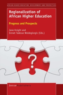 Regionalization of African Higher Education : Progress and Prospects