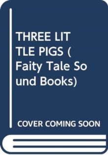 THREE LITTLE PIGS, Hardback Book THREE LITTLE PIGS, Hardback Book