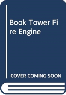 BOOK TOWER FIRE ENGINE