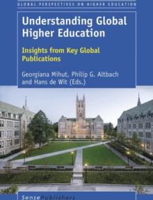 Understanding Global Higher Education : Insights from Key Global Publications