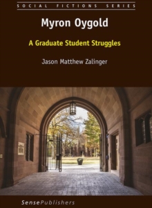 Myron Oygold : A Graduate Student Struggles