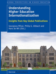 Understanding Higher Education Internationalization : Insights from Key Global Publications