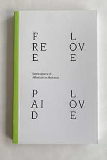 Free Love Paid Love: Expressions of Affection in Mykonos