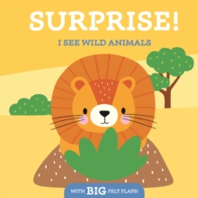 I See Wild Animals : Surprise! I See You