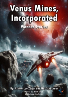 Venus Mines, Incorporated : Wonder Stories