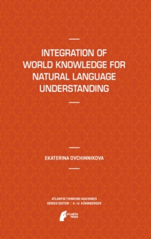 Integration of World Knowledge for Natural Language Understanding