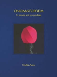 Onomatopoeia : Its People and Surroundings, Hardback Book Onomatopoeia : Its People and Surroundings, Hardback Book