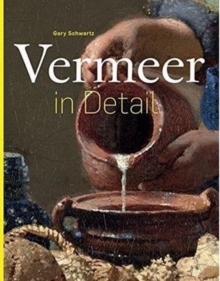 Vermeer in Detail, Hardback Book Vermeer in Detail, Hardback Book