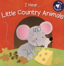 I Hear: Countryside, Board book Book I Hear: Countryside, Board book Book