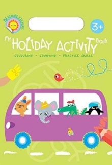 MY HOLIDAY ACTIVITY BOOK 3+, Paperback Book MY HOLIDAY ACTIVITY BOOK 3+, Paperback Book