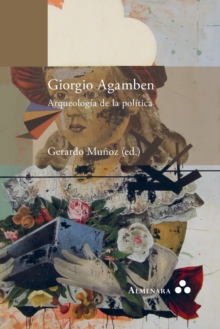 Giorgio Agamben. Arqueologia de la politica