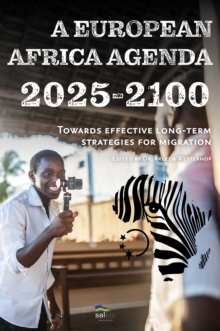 A European Africa Agenda 2025-2100. : Towards effective long-term strategies for migration.