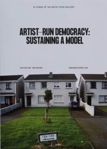 Artist-run democracy: sustaining a model