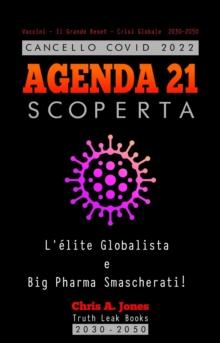 Cancello COVID 2022 - AGENDA 21 Scoperta : L'elite Globalista e Big Pharma Smascherati! - Vaccini - Il Grande Reset - Crisi Globale  2030-2050