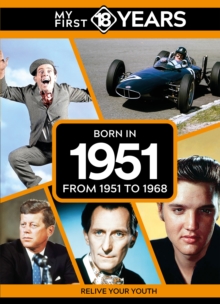 My First 18 Years - Born in 1951 : From 1951 to 1968