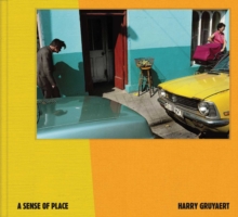 Harry Gruyaert  A Sense of Place