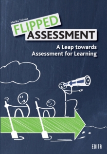 Flipped Assessment : A Leap towards Assessment for Learning