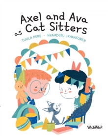 Axel and Ava as Cat Sitters