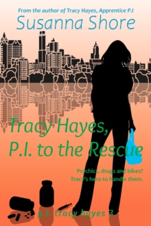 Tracy Hayes, P.I. to the Rescue (P.I. Tracy Hayes 3)